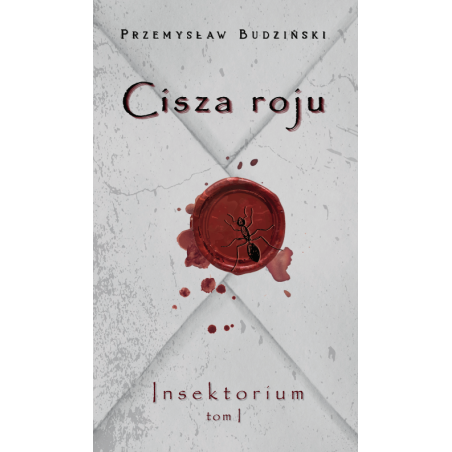 Cisza roju - insektorium tom 1