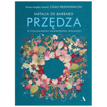 Przędza. W poszukiwaniu wewnętrznej wolności