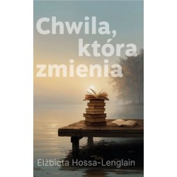 Chwila, która zmienia