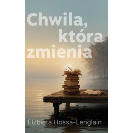 Chwila, która zmienia